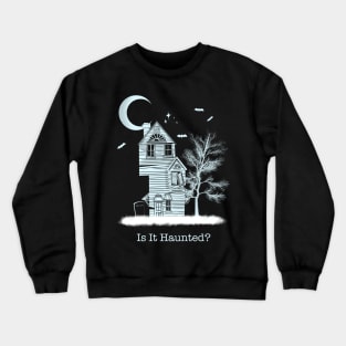 Haunted House Crewneck Sweatshirt